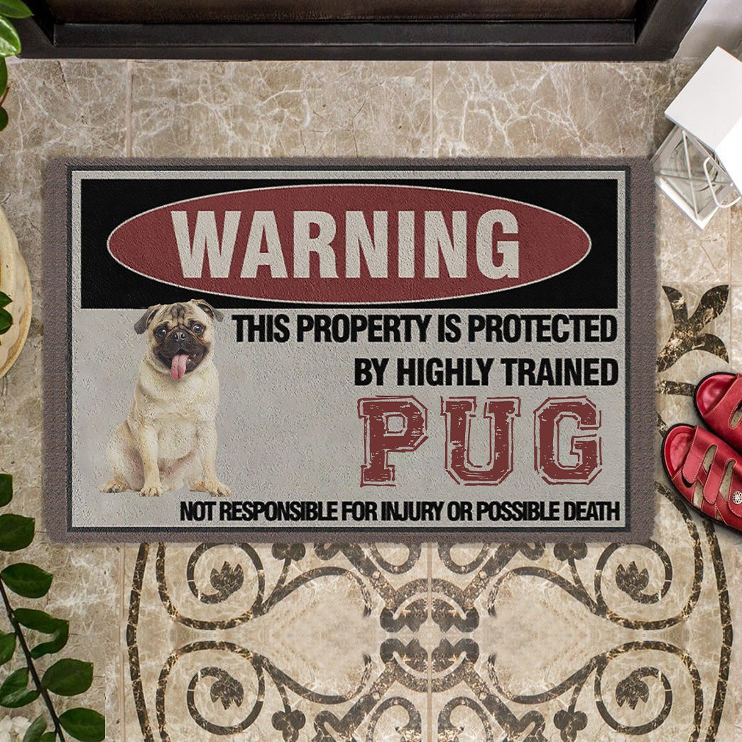 This Property Is Protected By Highly Trained Pug Doormat Gifts For Pug Owners