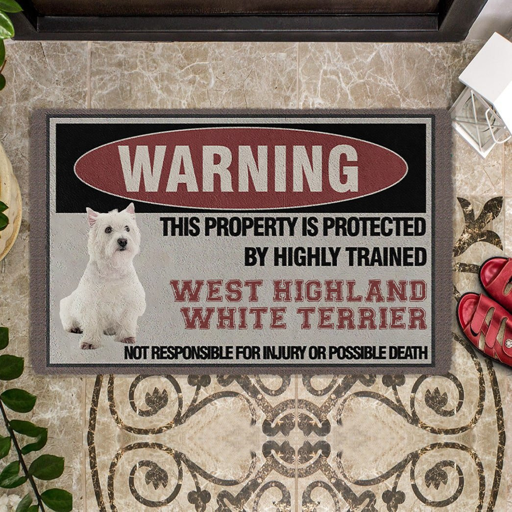This Property Is Protected By Highly Trained West Highland White Terrier Doormat Unique Dog Gifts