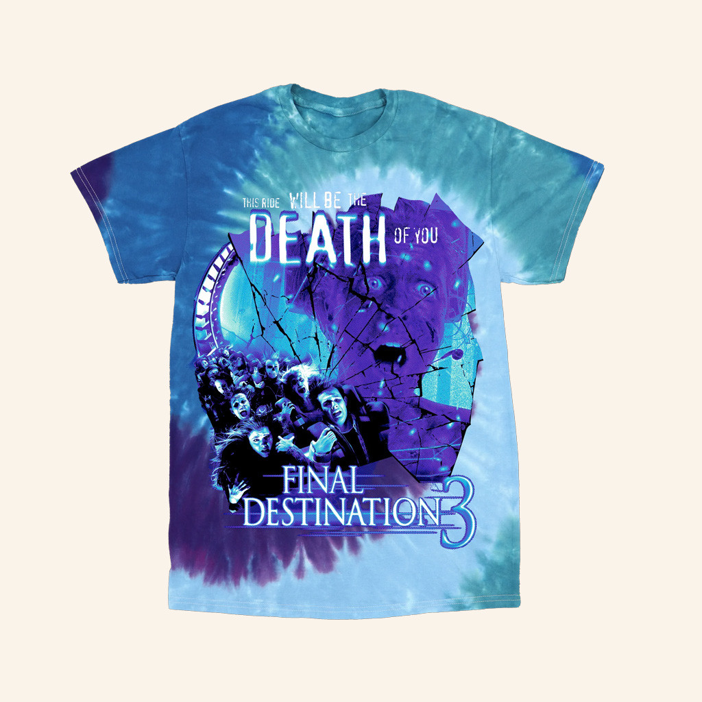 This Ride Will Be The Death Of You Tie Dye Shirt Final Destination 3 Merch Gifts For Her
