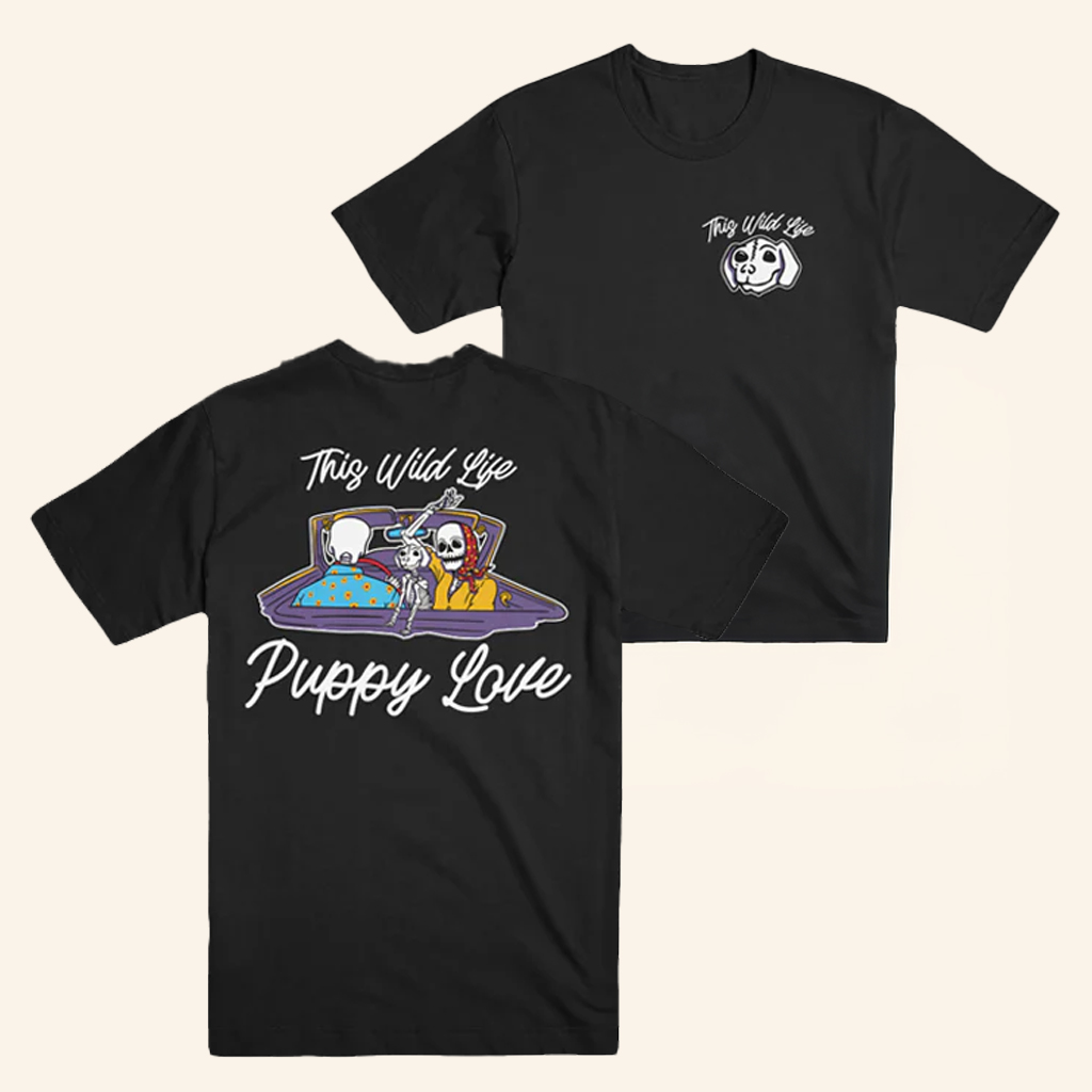 This Wild Life Merch Puppy Love T-Shirt Best Gifts For Rock Music Lovers