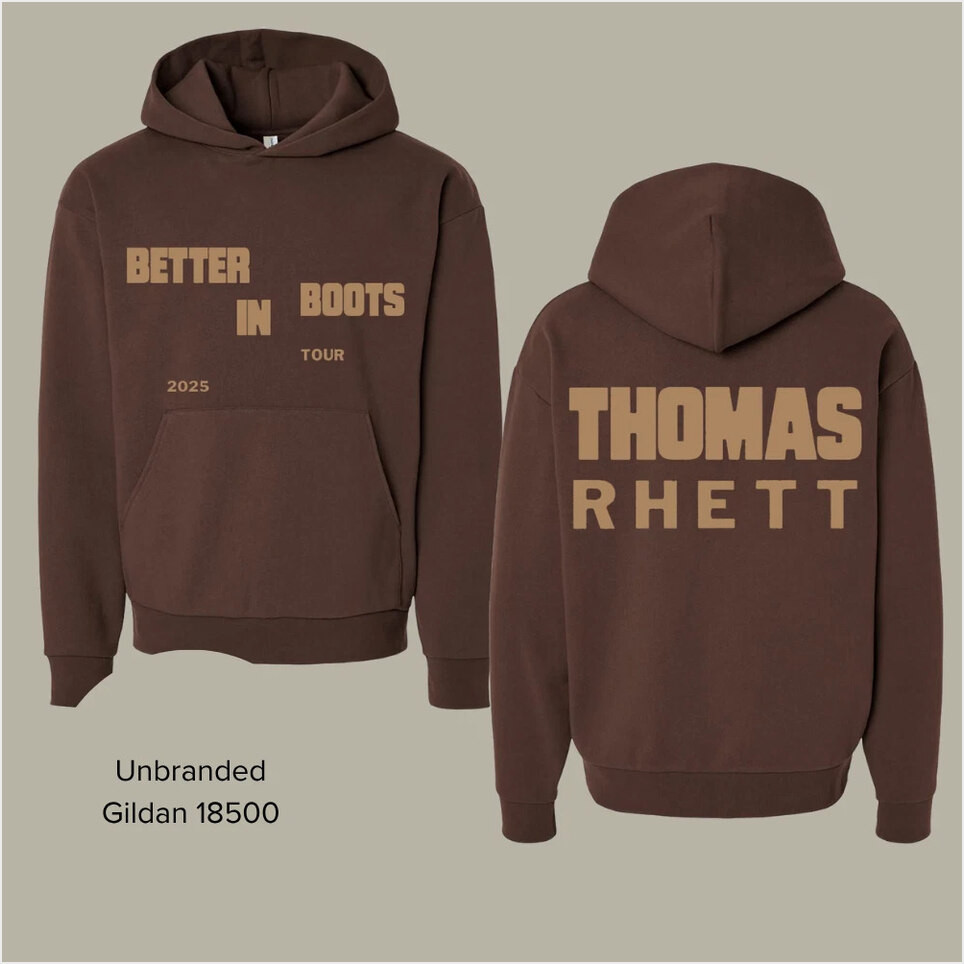 Thomas Rhett Staggered Better In Boots Brown Unisex Hoodie Gifts For Brother Merch Apparel