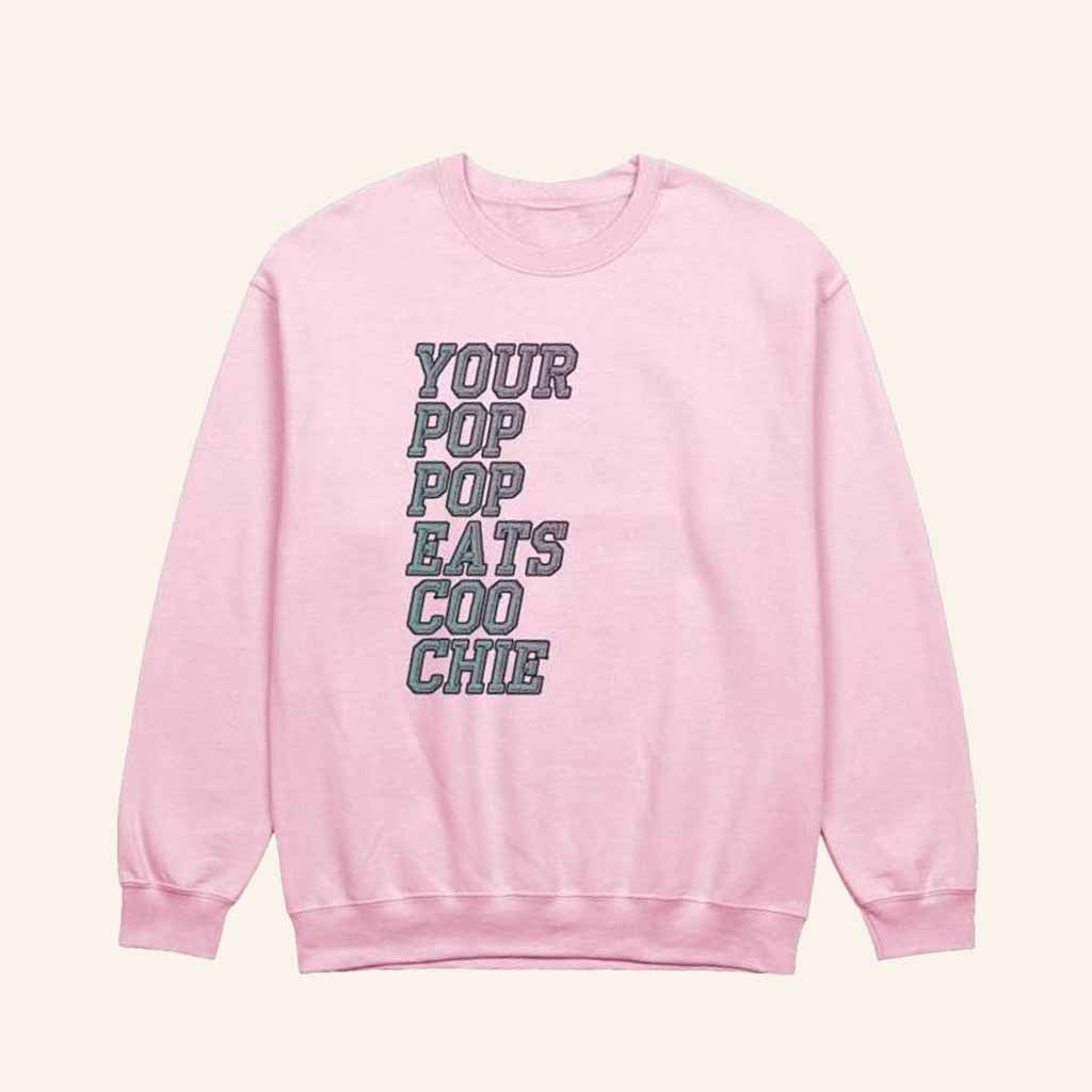 Thot Squad Merch Pop Pop Sweatshirt Gifts For Girlfriend Thot Squad Merch Pop Pop Sweatshirt Gifts For Girlfriend