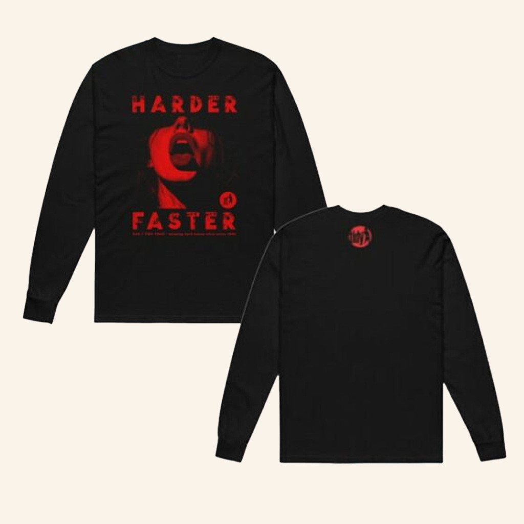 Tidy Trax Merch Harder Faster Long Sleeve Shirt Gifts For My Boyfriend Tidy Trax Merch Harder Faster Long Sleeve Shirt Gifts For My Boyfriend