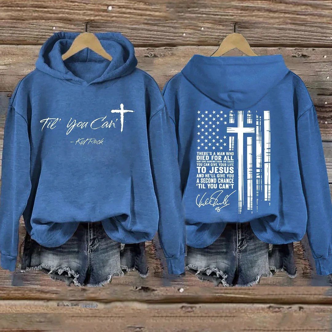 Til You Can't Kid Rock Hoodie American Flag Christian Country Music Fan Merch Best Gift Ideas