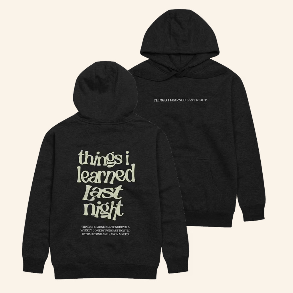 TILLN Merch Things I Learned Last Night Hoodie Christmas Gifts For Brother TILLN Merch Things I Learned Last Night Hoodie Christmas Gifts For Brother