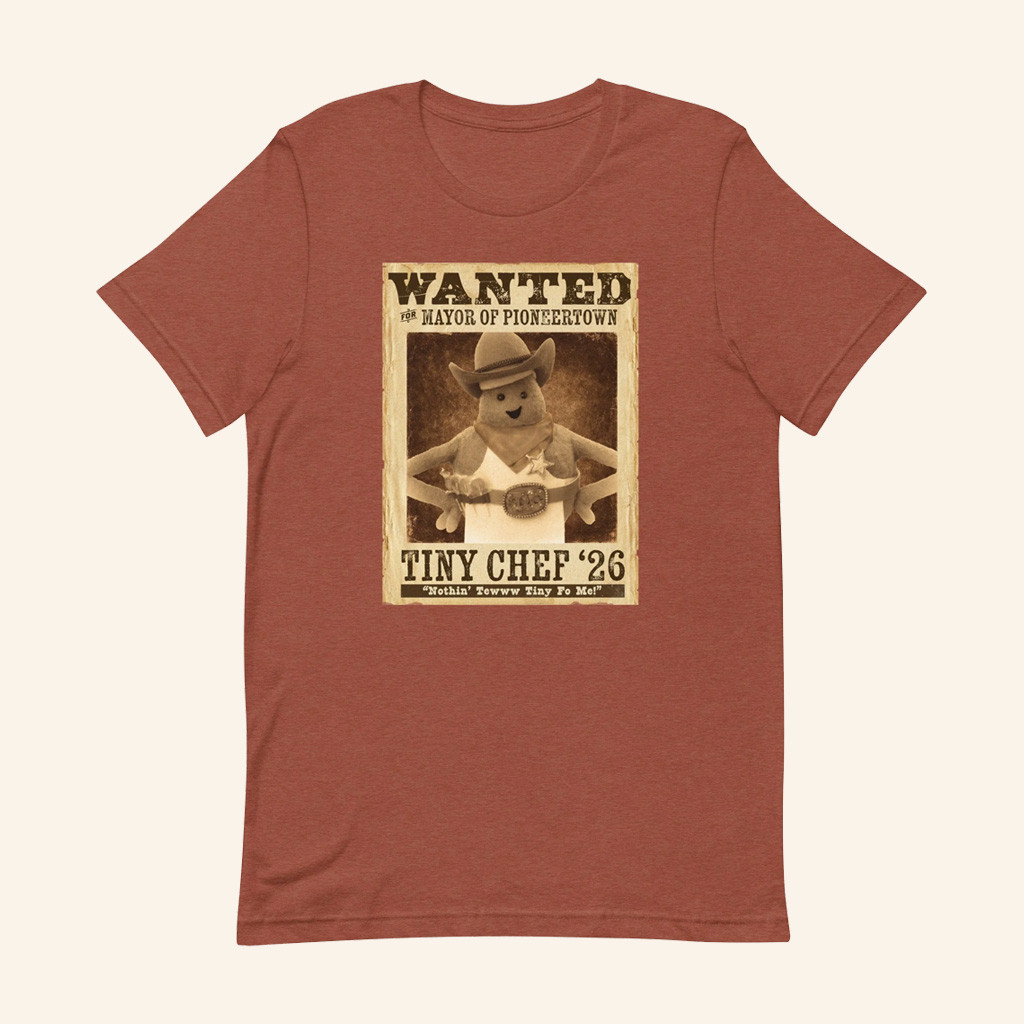 Tiny Chef Merch Wanted For Mayor Of Pioneertown T-Shirt Gifts Ideas For Wife