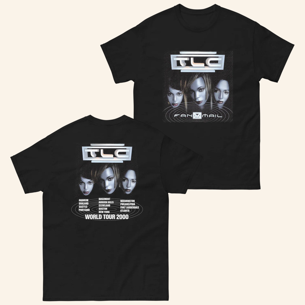TLC Merch TLC FanMail T-Shirt World Tour 2000 Shirt Christmas Gifts For Fans TLC Merch TLC FanMail T-Shirt World Tour 2000 Shirt Christmas Gifts For Fans