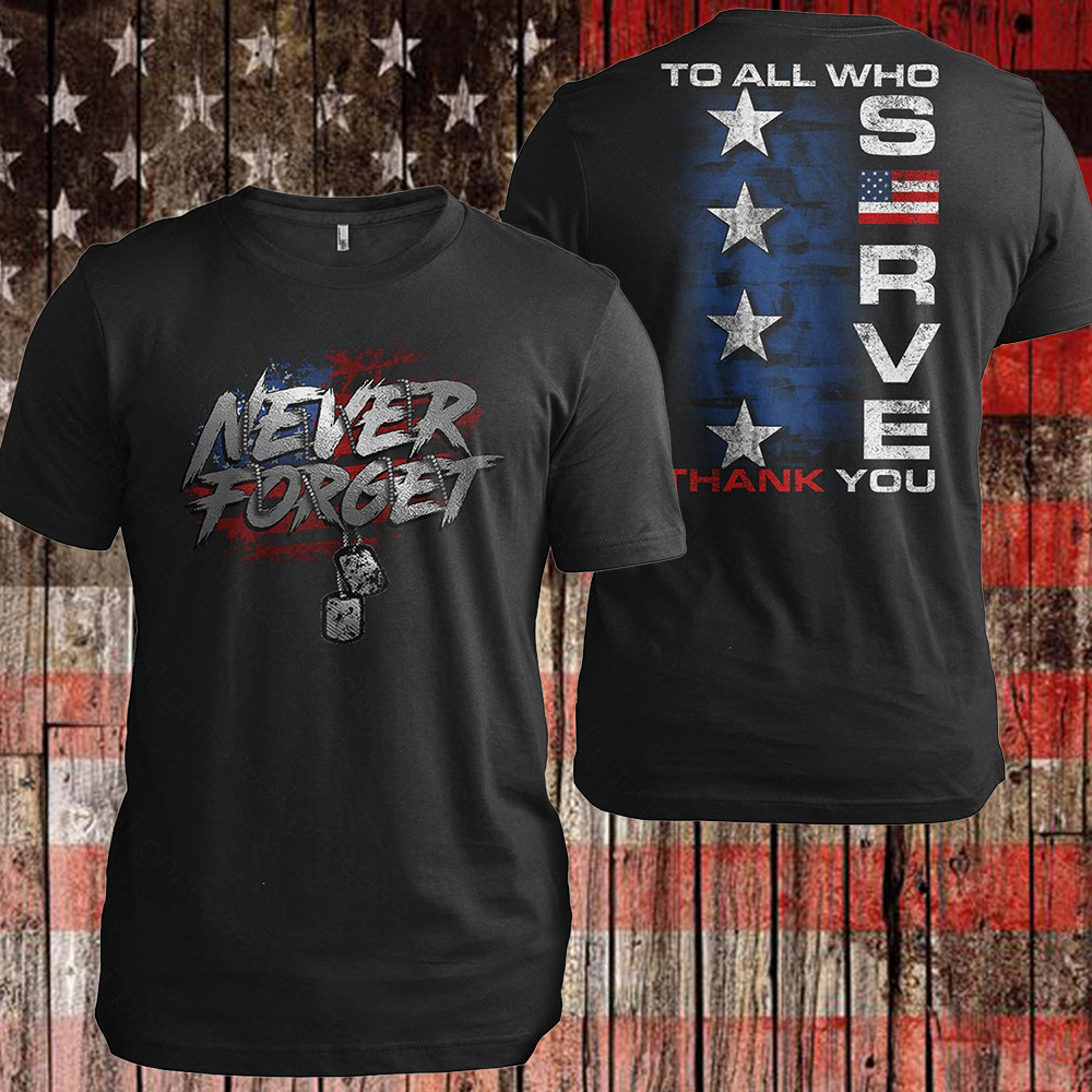 To All Who Served Thank You Shirt Thank You Veterans T-Shirt Veterans Day Gifts
