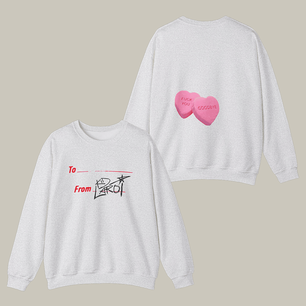 To From Kid Laroi Goodbye Sweatshirt The Kid Laroi Apparel Music Merchandise
