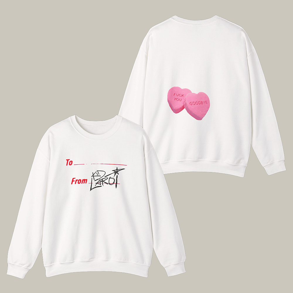 To From Kid LAROI Sweatshirt Fck You Goodbye The Kid LAROI Merchandise