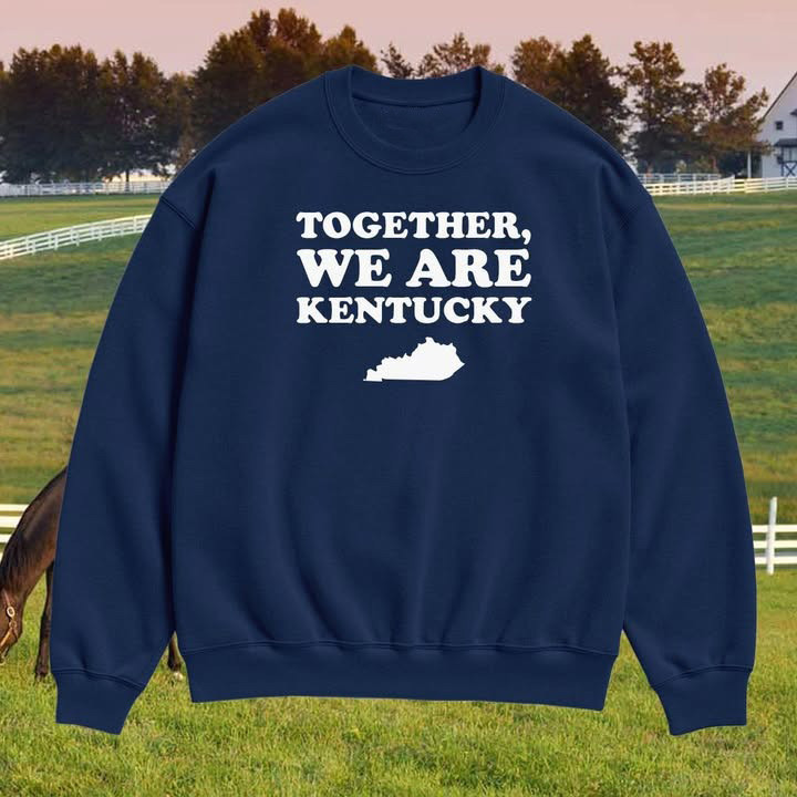 Together We Are Kentucky Sweatshirt Protest Clothing Best Gift For Supporters