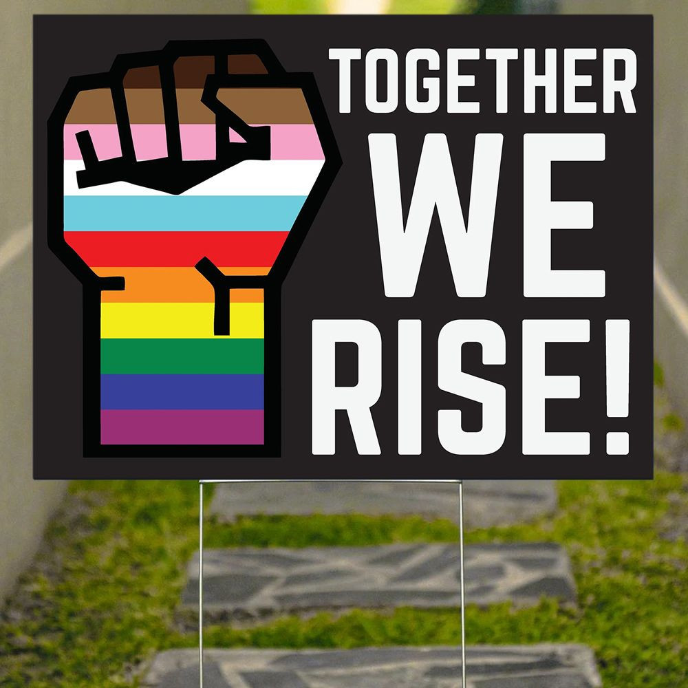 Together We Rise Yard Sign Gay Pride Fist BLM Merch Garden Ornaments Gifts For Gay Guys