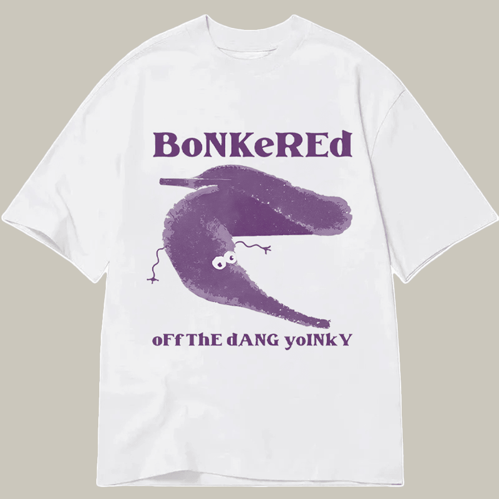 Tokyocanvas Bonkered Of The Dang Yoinky Classic T Shirt Hilarious Shirt Step Daughter Gifts