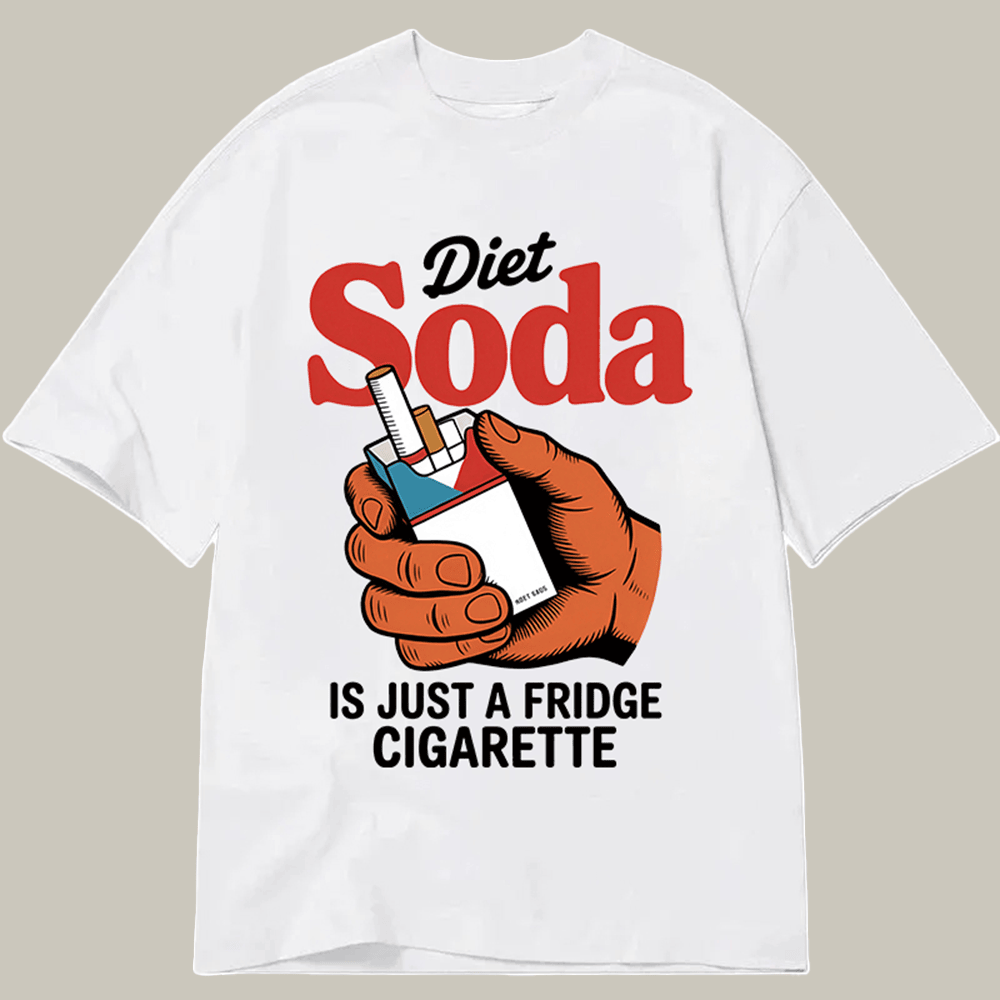 Tokyocanvas Diet Soda Is Just A Fridge Cigarette Funny Classic T Shirt Humor Print Tee Mom Gifts