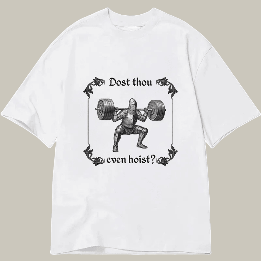Tokyocanvas Dost Thou Even Hoist Classic T Shirt Hilarious Shirt Christmas Ideas For Girlfriend