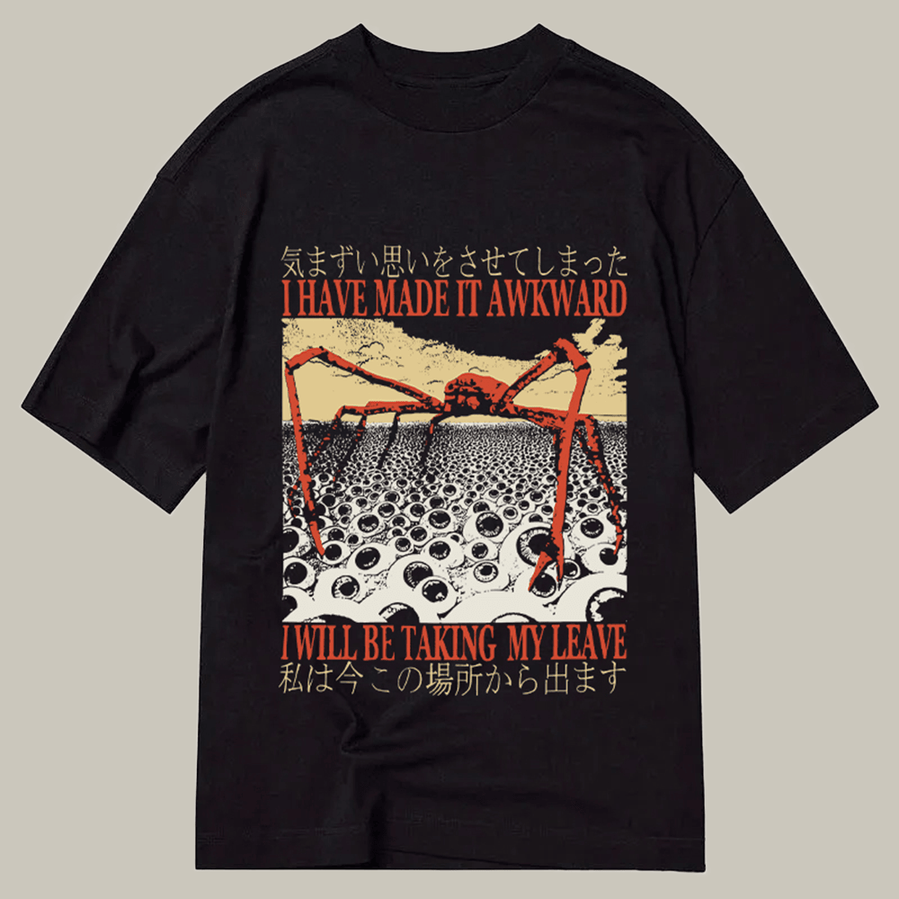 Tokyocanvas I Have Made It Awkward Vintage Classic T Shirt Humor Print Tee Unique Brother Gifts