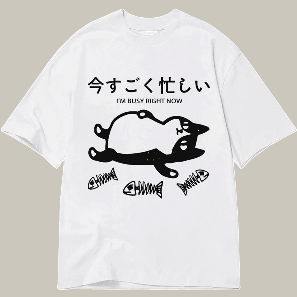 Tokyocanvas I M Busy Right Now Classic T Shirt Graphic Humor Shirt Great Gift Ideas For Brother