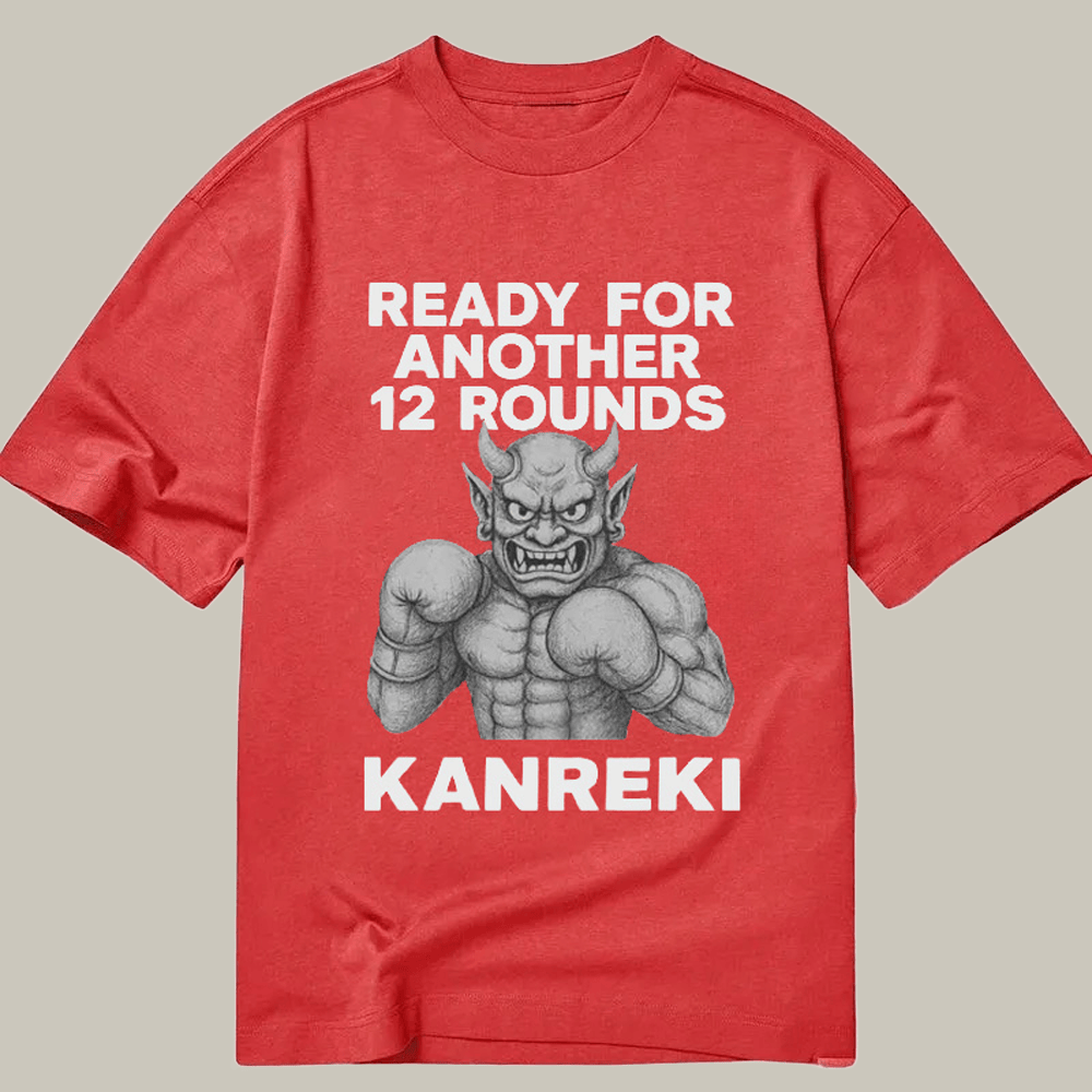 Tokyocanvas Ready For Another 12 Rounds Classic T Shirt Humor Print Tee Xmas Gifts For Son