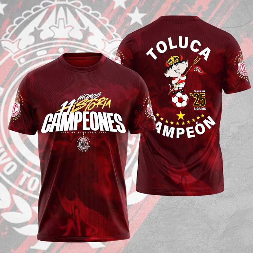 Toluca Hicimos Historia Campeones TFC 3D T-Shirt Gifts For Fan Enthusiasts