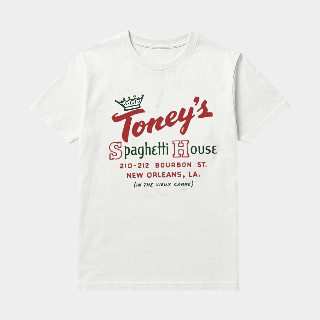 Toney's Spaghetti House New Orleans LA Shirt Present For Boyfriend