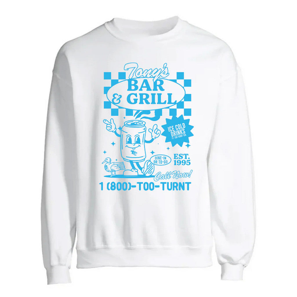 Too Turnt Tony Merch Tony's Grill Crewneck Sweatshirt Present For Friends Too Turnt Tony Merch Tony's Grill Crewneck Sweatshirt Present For Friends