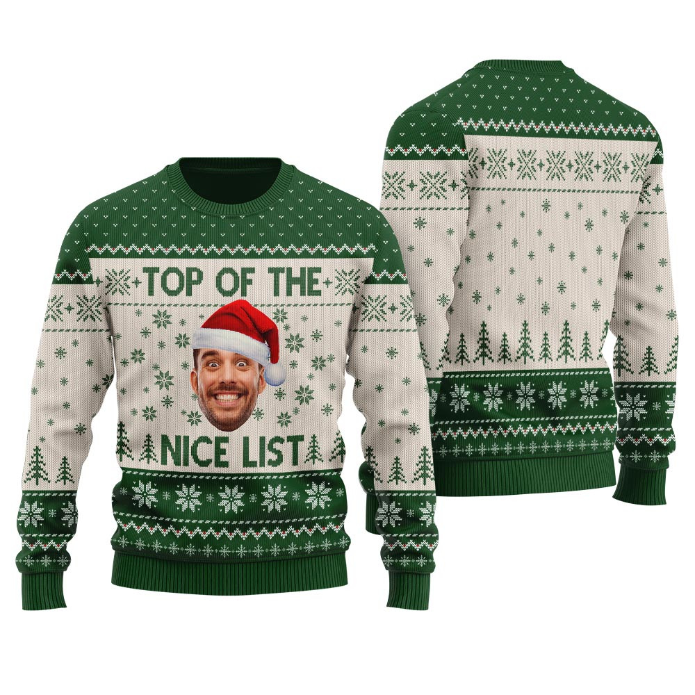 Top Of The Nice List Custom Ugly Sweater Forest Green Good Christmas Gifts For Mom