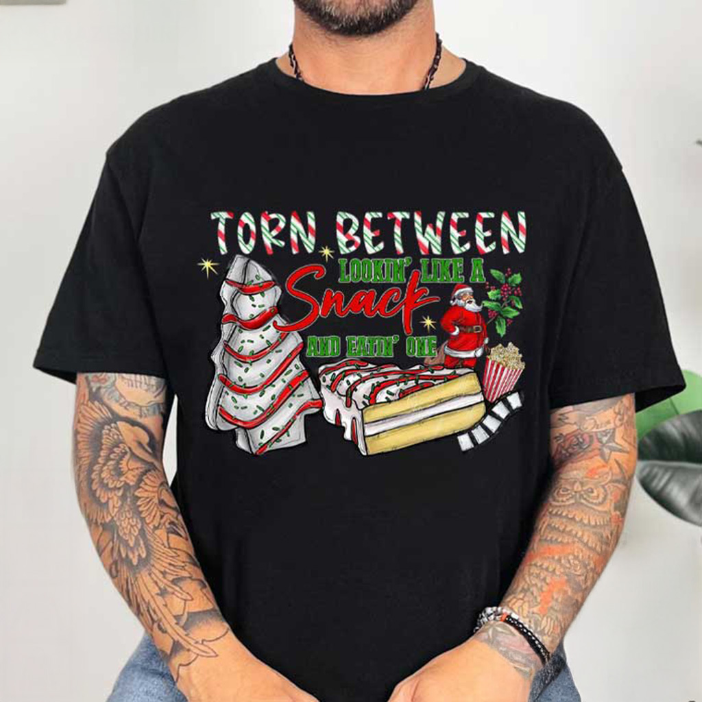 Torn Between Looking Like A Snack Or Eating One Christmas T-Shirt Xmas Gifts For Dad