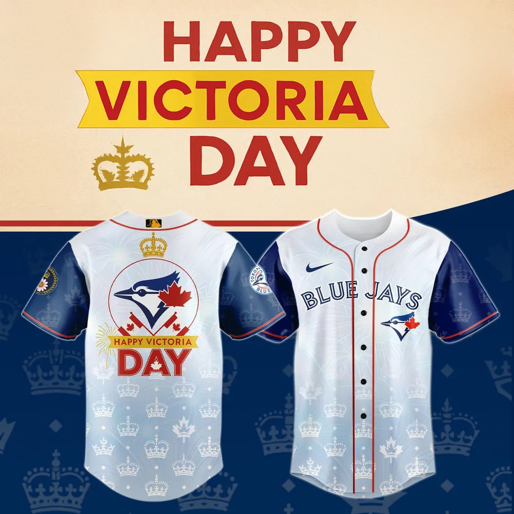 Toronto Blue Jays Happy Victoria Day Special Edition Jersey 2025 Baseball Enthusiast Gifts
