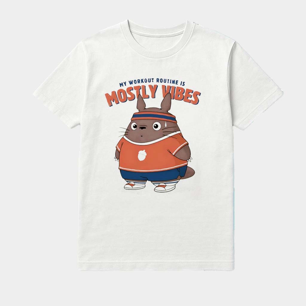 Totoro My Workout Routine Is Mostly Vibes Shirt Gift Ideas For Friends