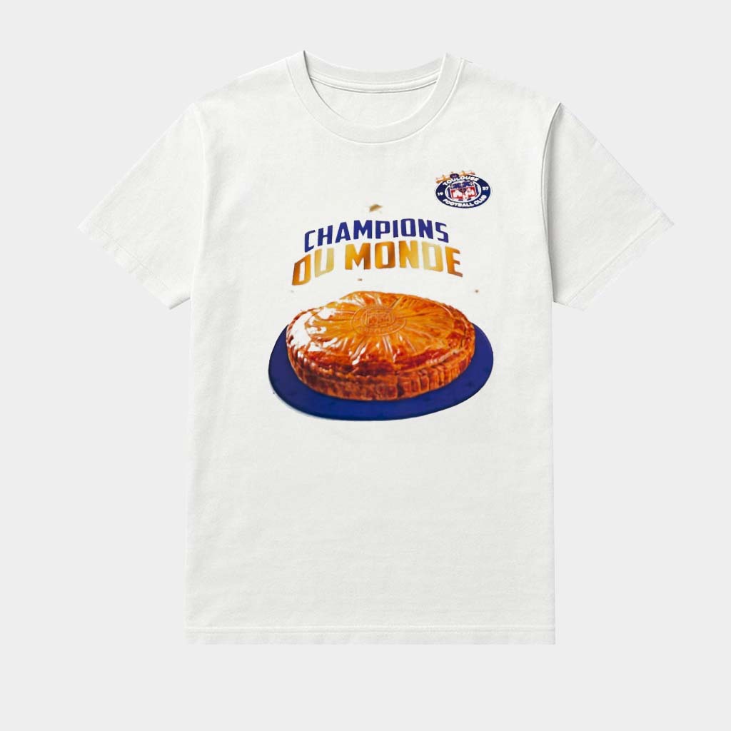 Toulouse Football Club 1937 Champions Du Monde Galette Des Rois Logo Shirt Best Gifts For Fans