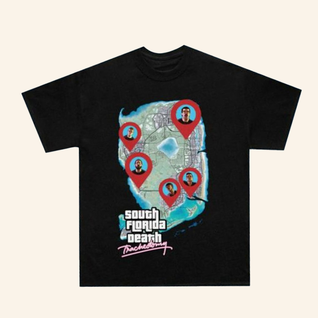 Tracheostomy Merch South Florida Death GTA 6 RIP T-Shirt Gift Ideas For Dad Tracheostomy Merch South Florida Death GTA 6 RIP T-Shirt Gift Ideas For Dad