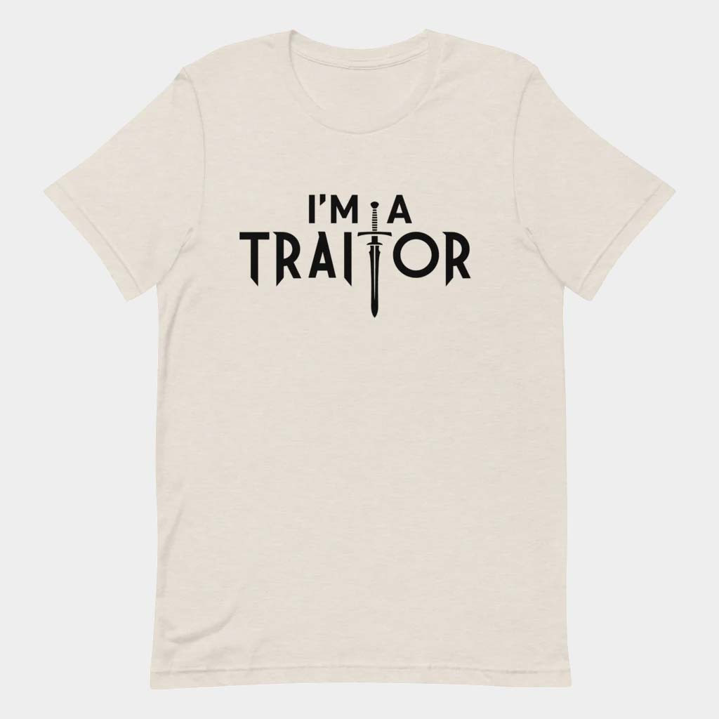 Traitors Merch I'm A Traitor T-Shirt Gift Ideas For Husband