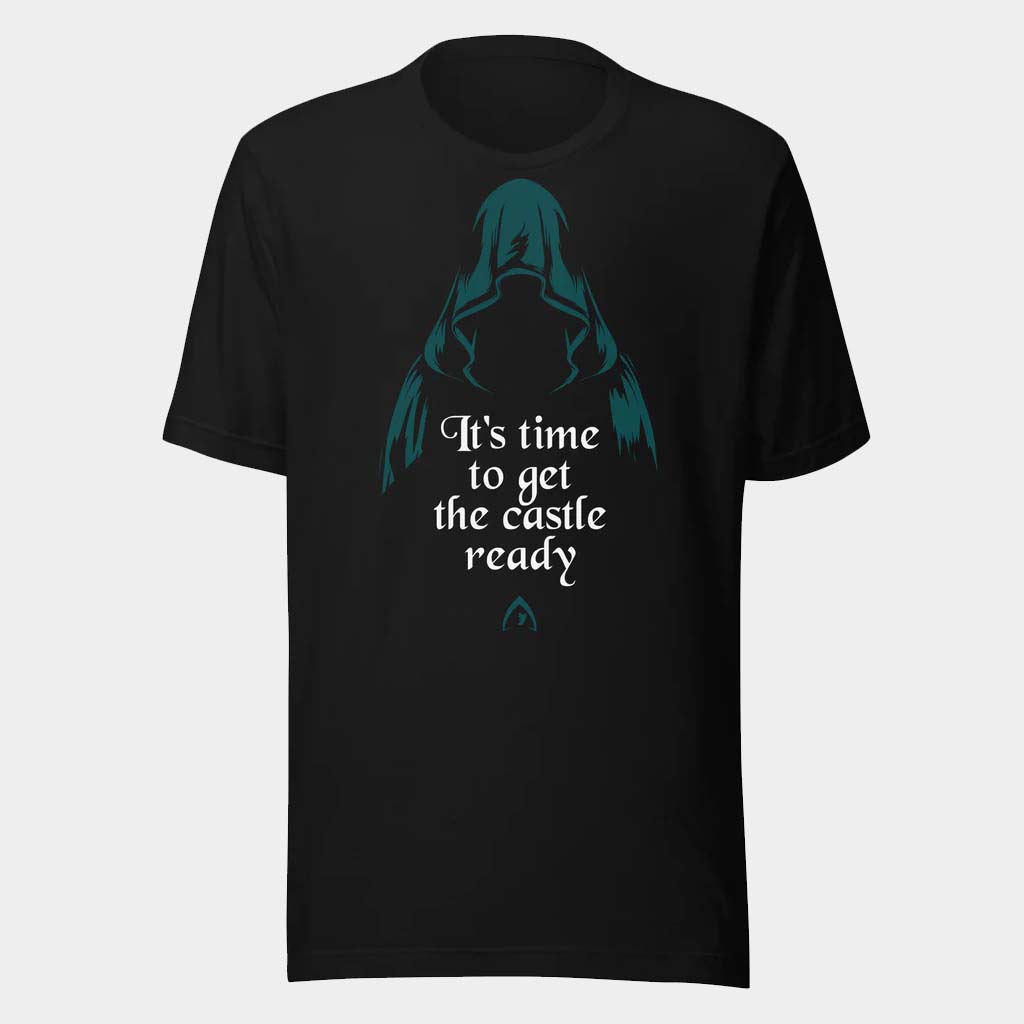 Traitors Merch It's Time To Get The Castle Ready T-Shirt Gifts For Him