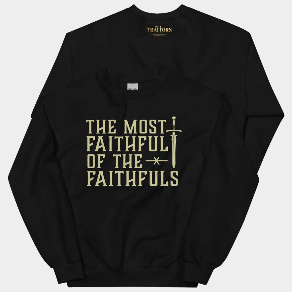 Traitors Merch The Traitors The Most Faithful of The Faithfuls Crewneck Sweatshirt Gift For Him