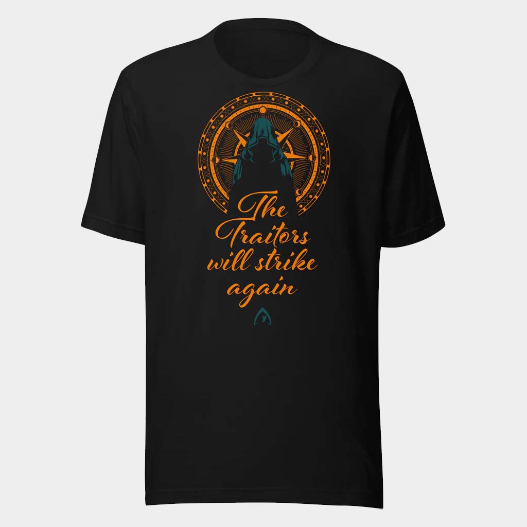 Traitors Merch The Traitors Will Strike Again T-Shirt Birthday Gift For Son