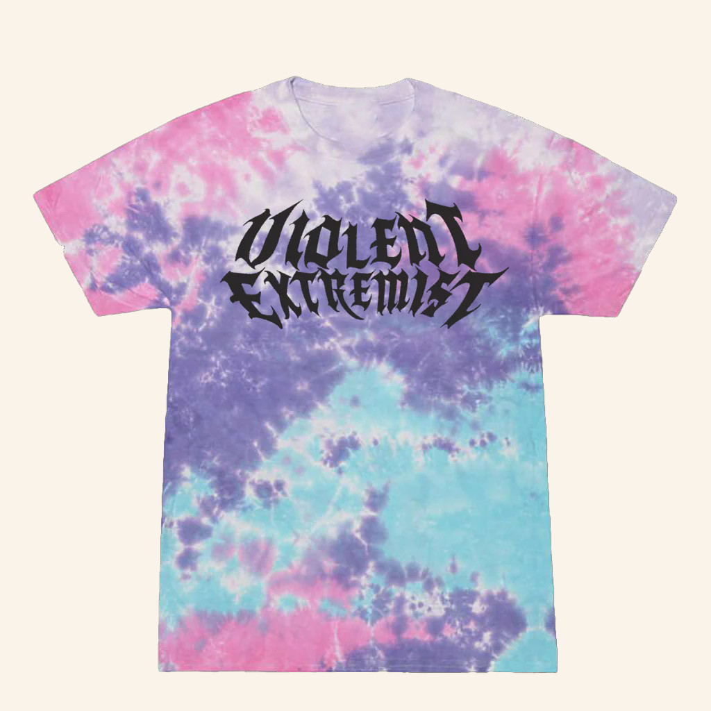 Transfigure Print Co Merch Violent Extremist Tie Dye Shirt Gifts For Best Friends