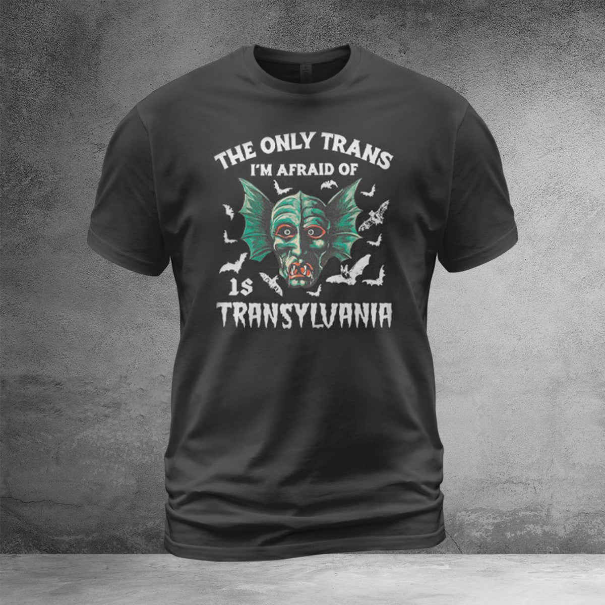 Transylvania Shirt The Only Trans I'm Afraid Of Is Transylvania Shirt Clothes Transylvania Shirt The Only Trans I'm Afraid Of Is Transylvania Shirt Clothes
