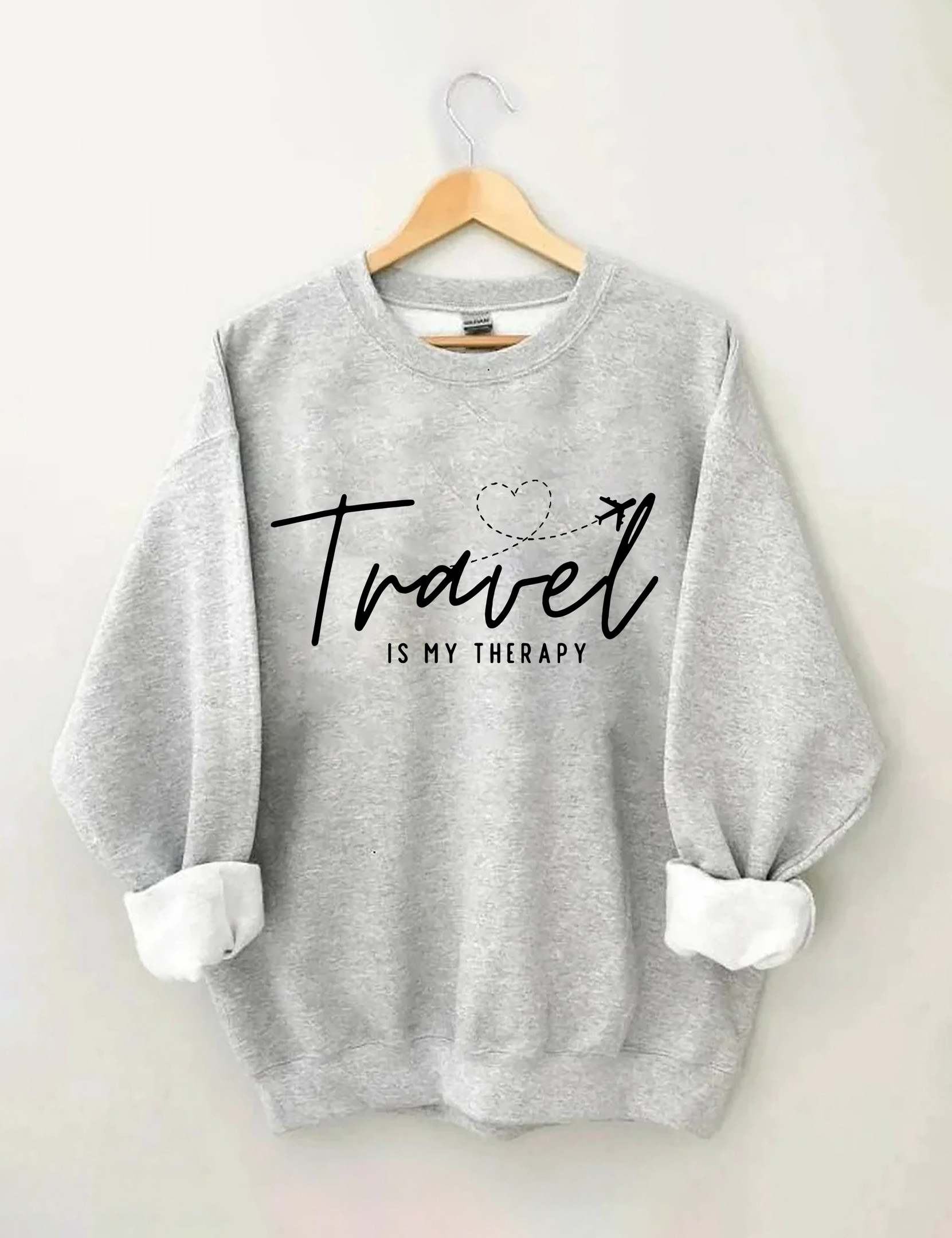 Travel Is My Therapy Sweatshirt Funny Clothing Sarcastic Gifts For Her