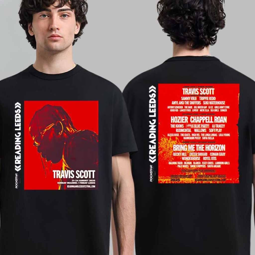 Travis Scott Headline Reading And Leeds Festival 2025 Sunday Reading Friday Leeds On August 2025 With Lineup Poster T-Shirt Travis Scott Merch Travis Scott Headline Reading And Leeds Festival 2025 Sunday Reading Friday Leeds On August 2025 With Lineup Poster T-Shirt Travis Scott Merch