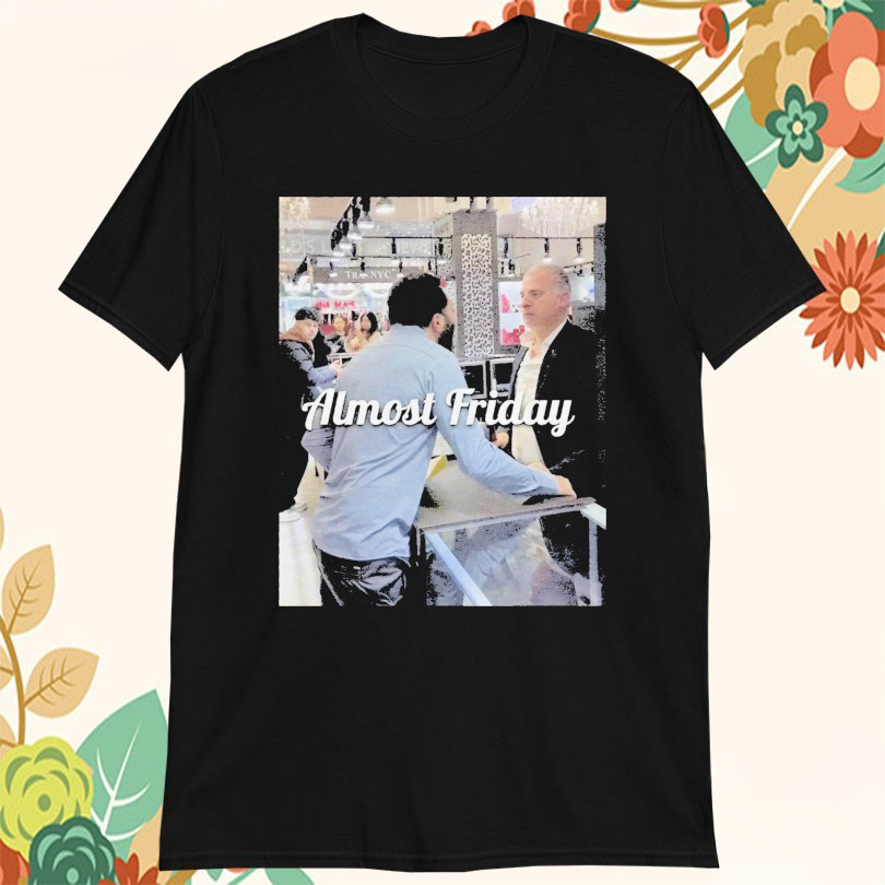 Trax Almost Friday T-Shirt Gift Ideas For Husband