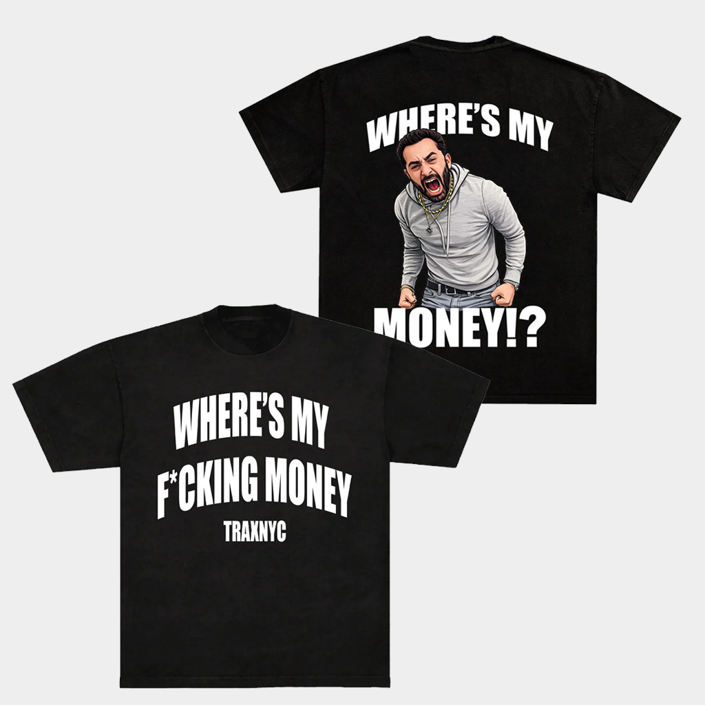 Traxnyc Merch Where's My Money T-Shirt Birthday Gift Ideas For Husband