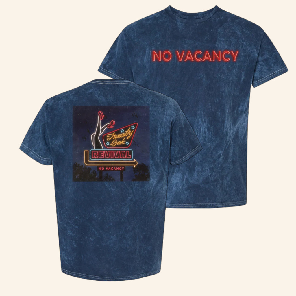 Treaty Oak Revival Merch No Vacancy T-Shirt Gifts For Rock Fans Treaty Oak Revival Merch No Vacancy T-Shirt Gifts For Rock Fans