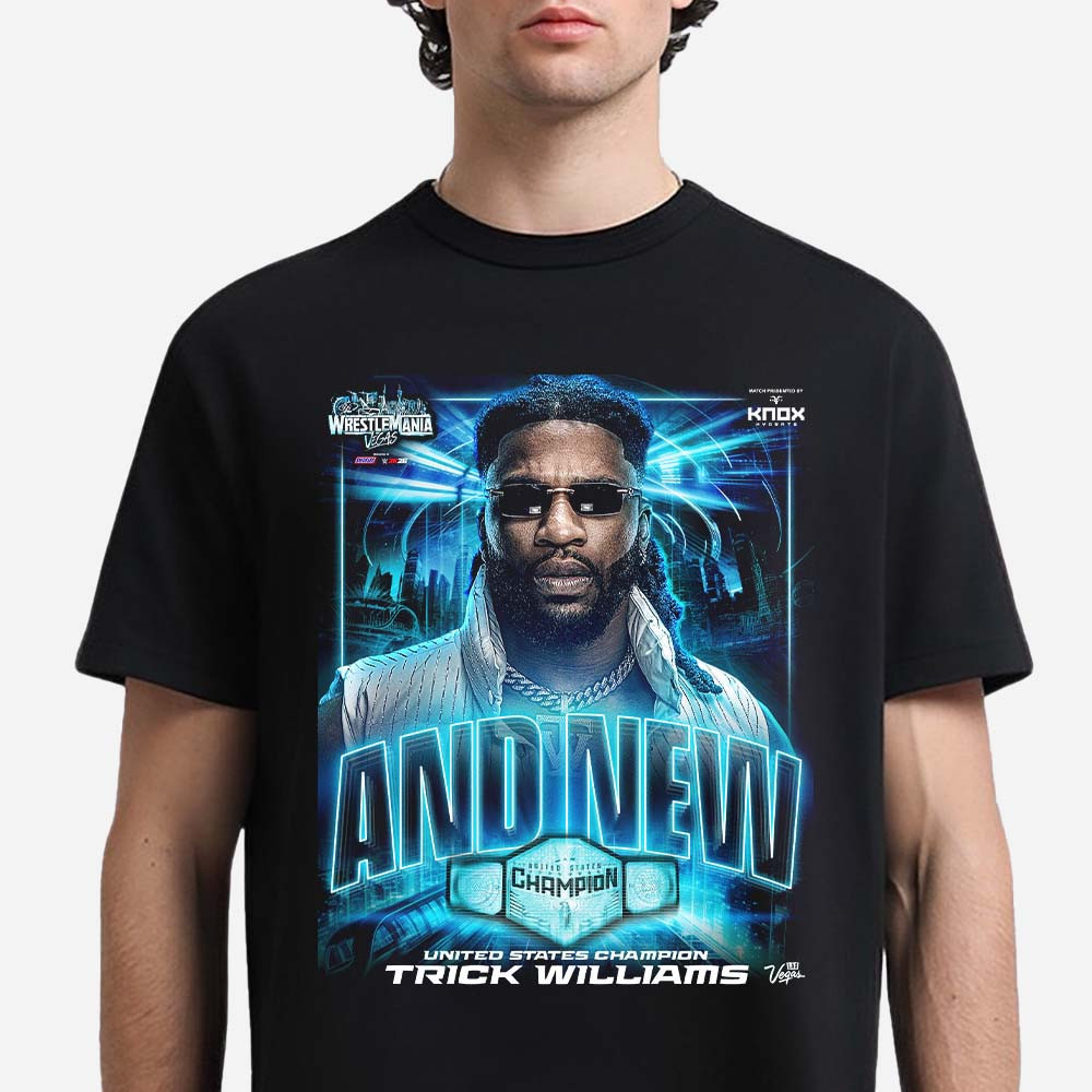 Trick Williams And New WWE United States Champion T-Shirt Wrestlemania 42 Vegas Shirt Gift For Him