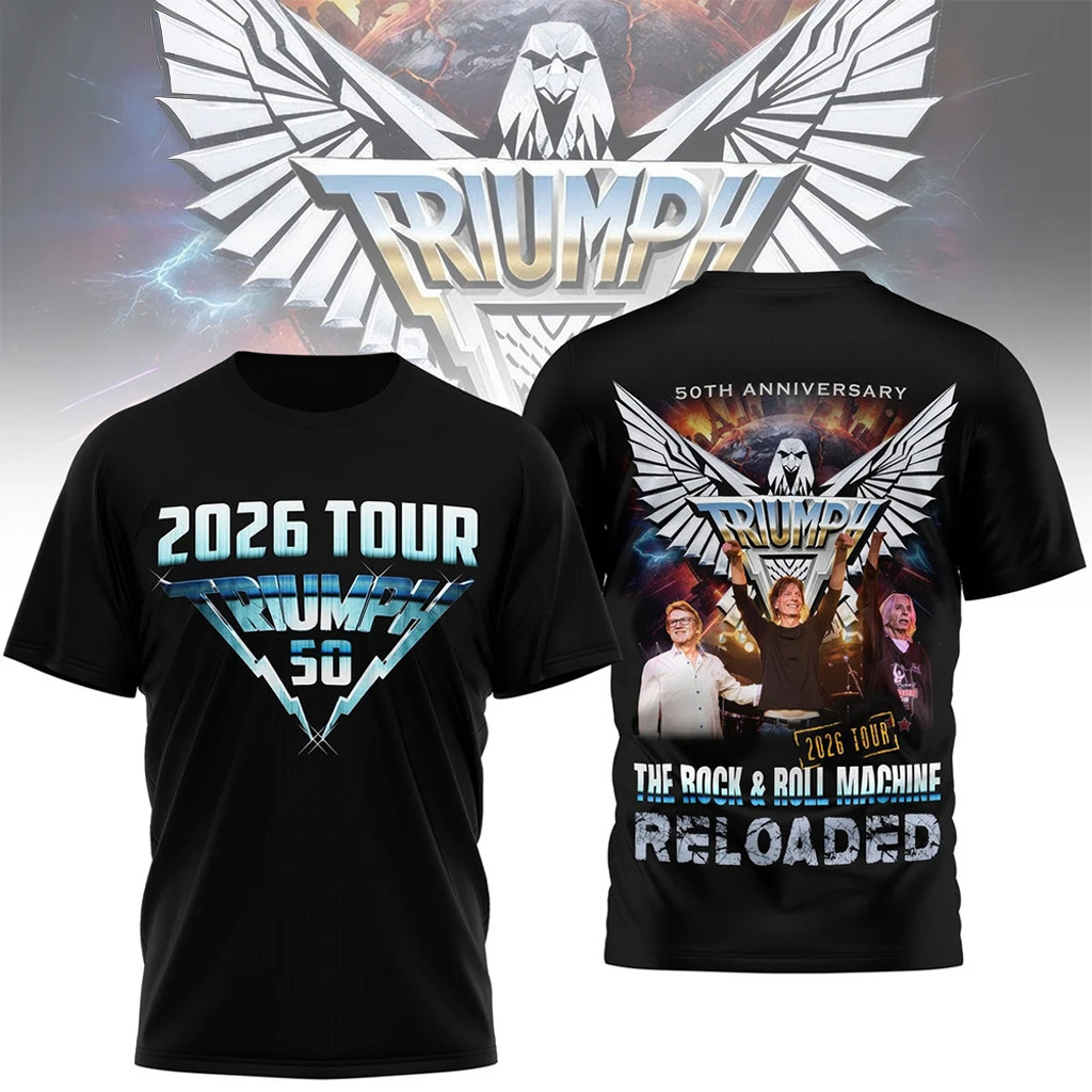 Triumph 50Th Anniversary 2026 Tour Shirt Rock And Roll Machine Reloaded Tee Triumph 50Th Anniversary 2026 Tour Shirt Rock And Roll Machine Reloaded Tee