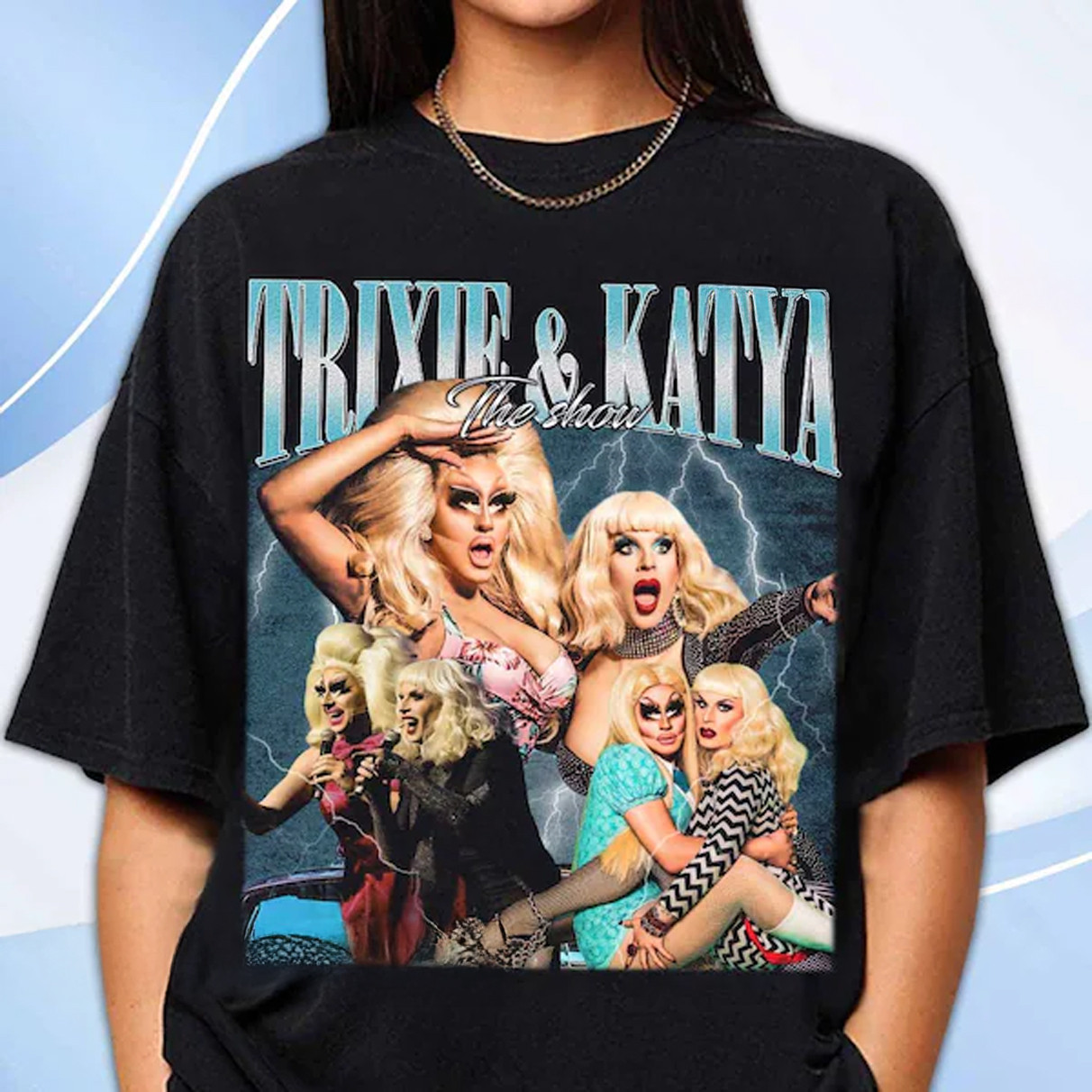 Trixie And Katya Shirt Drag Queen Trixie And Katya The Show Tour Merch Clothing