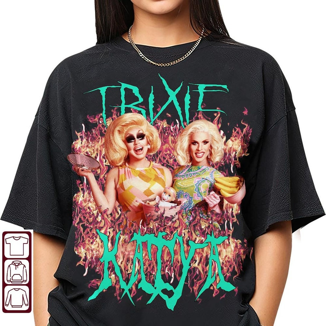 Trixie And Katya Shirt Katya And Trixie Tour Merchandise For Sale