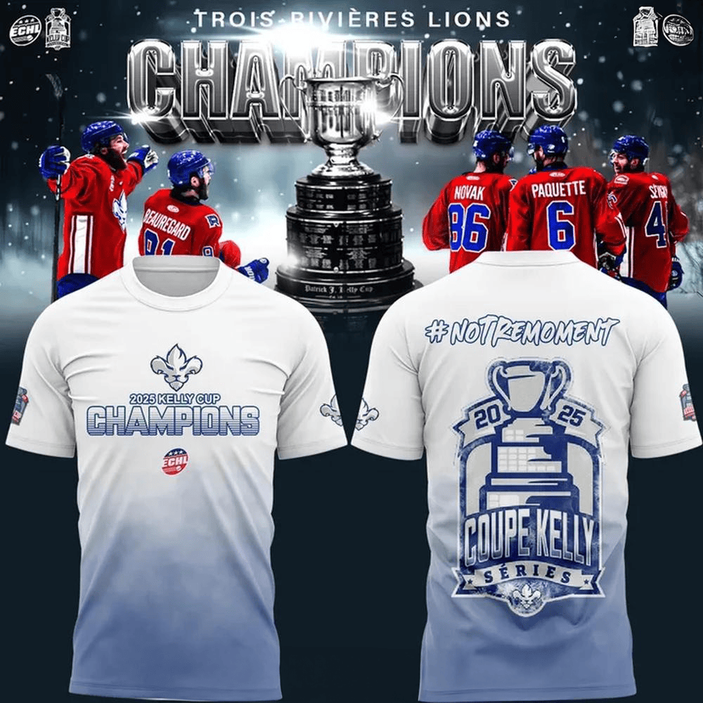 Trois-Rivieres Lions Champions de la Coupe Kelly 2025 T-Shirt Football Team Gift Ideas