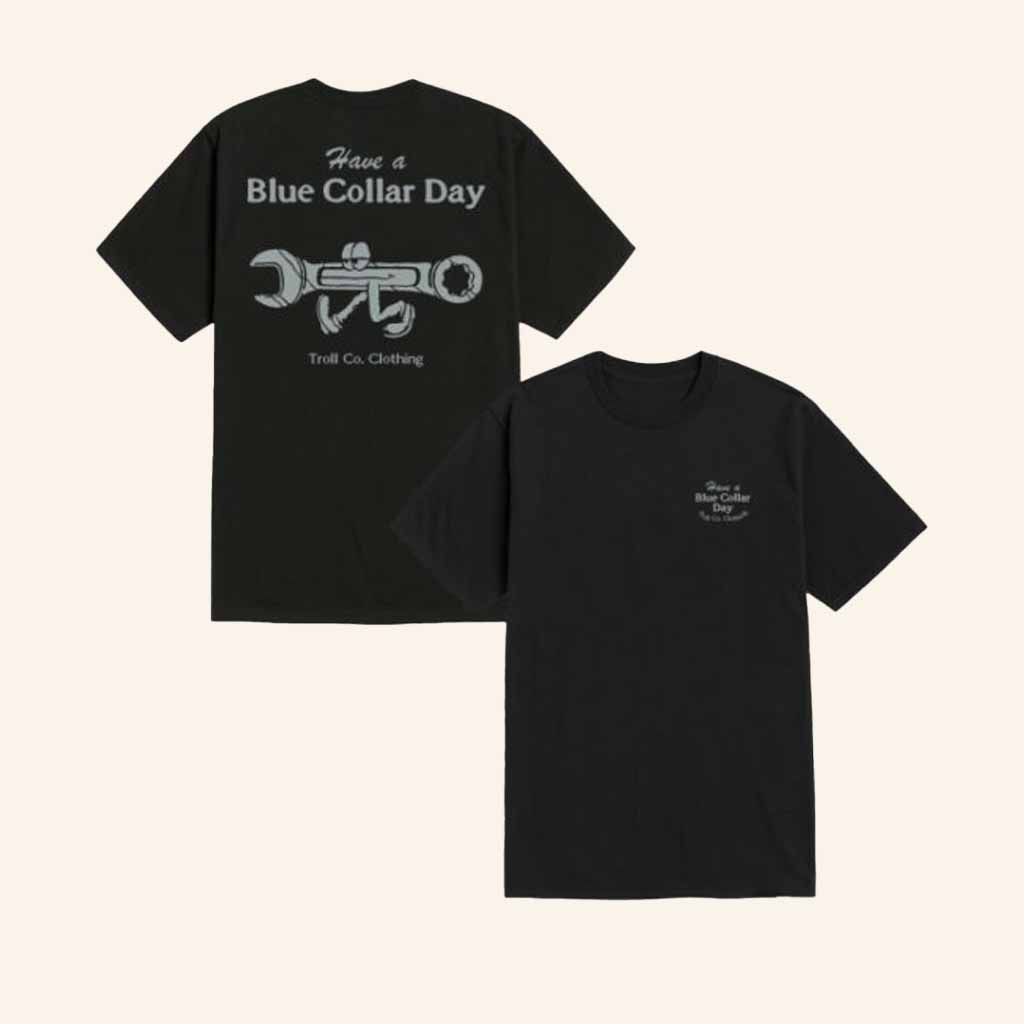 Troll Co Clothing Merch Have A Blue Collar Day Wrenchy Shirt Gift Ideas For Brother Troll Co Clothing Merch Have A Blue Collar Day Wrenchy Shirt Gift Ideas For Brother
