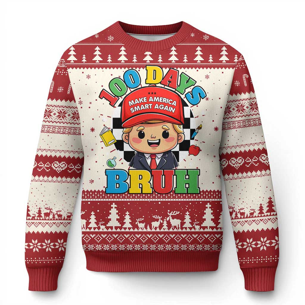 Trump 100 Days Bruh Ugly Christmas Sweater Make America Smart Again Sweater Trump Gifts