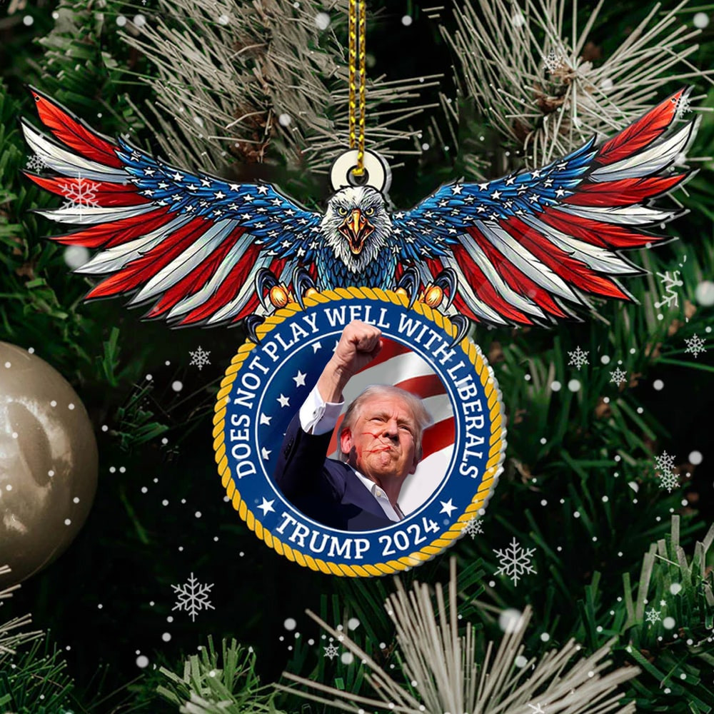 Trump 2024 Does Not Play Well with Liberals US Eagle Ornament